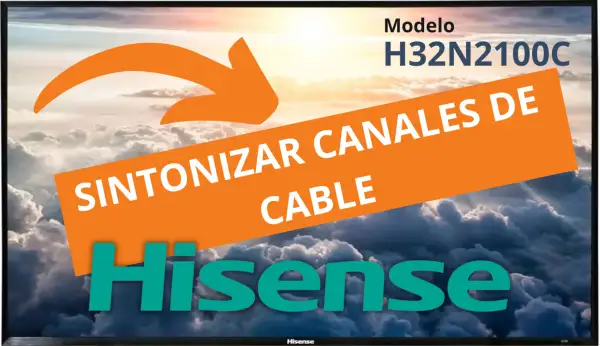 Sintonizar canales de Cable en TV Hisense