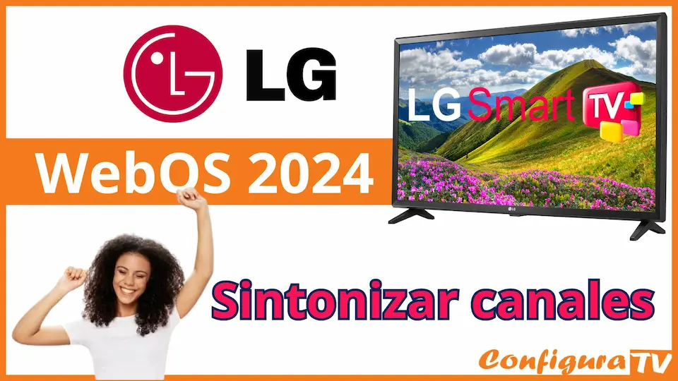 Cómo sintonizar canales en LG 2024