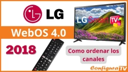 Cómo ordenar los canales en tv LG del 2018 con sistema WebOS 4.0 Smart