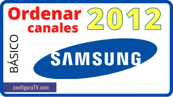 Cómo ordenar los canales de tv Samsung del 2012