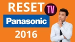 Resetear tv Panasonic del 2016