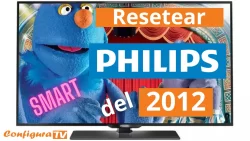 Cómo resetear tv Philips Smart TV del 2012