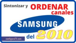 Cómo sintonizar y ordenar los cabnales en tv SAMSUNG del 2010