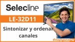 Cómo sintonizar y ordenar canales en tv Selecline