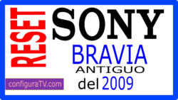 Cómo resetear tv Sony Bravia Antiguo