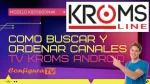 Buscar y ordenar canales en TV KROMS con Android