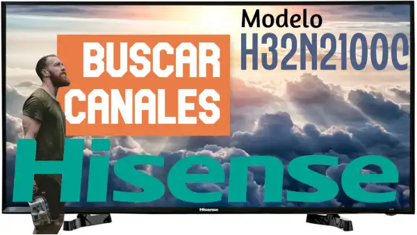 Cómo sintonizar canales del televisor Hisense H32N2100c