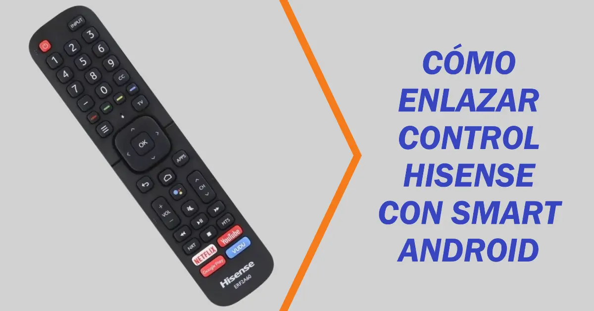 Cómo enlazar un control Hisense a sistema Android