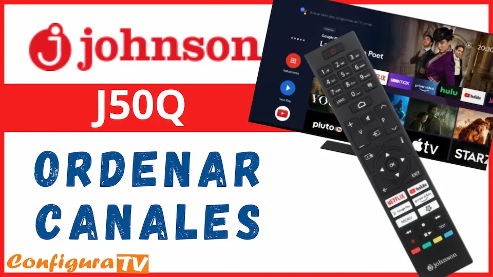 Cómo ordenar los canales en tv JOHNSON J50Q con Android